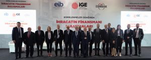 Büyümenin yolu ihracattan, ihracatı artırmanın yolu da finansmana erişimden geçiyor