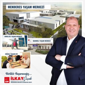 Çiçek’ten Menderes’e Yaşam Merkezleri Projesi