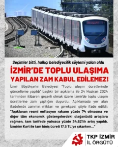 TKP’DEN AÇIKLAMA ; İzmir’de toplu ulaşıma yapılan zam kabul edilemez!