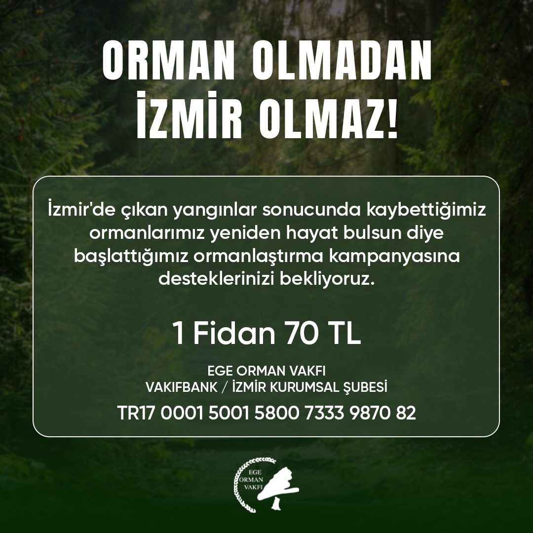 Orman Olmadan İzmir Olmaz !