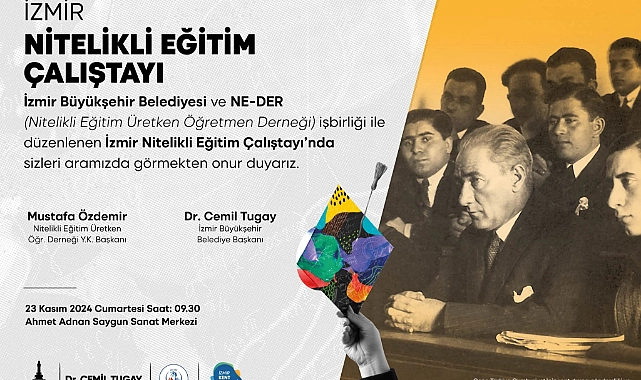 İZMİR’DE EĞİTİM İÇİN TARİHİ BULUŞMA: “ÖĞRETMEN ÜNİVERSİTESİ PROJESİ” GÜNDEMDE