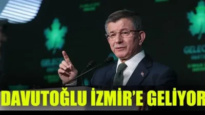 Gelecek Partisi Genel Başkanı İzmir’e GeliyorGelecek Partisi Genel Başkanı Ahmet